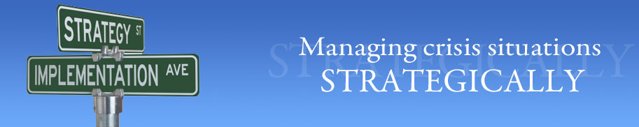 Managing crisis situations - STRATEGICALLY